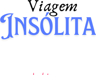 Viagem Insólita
